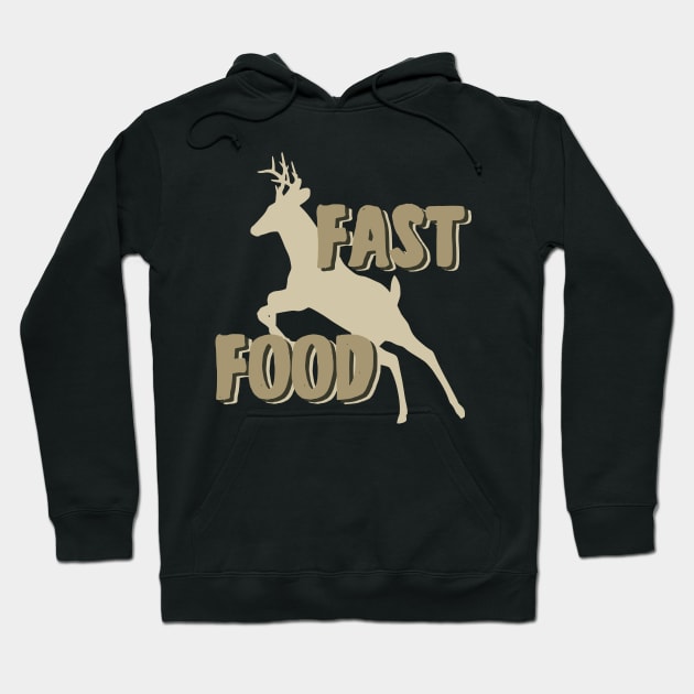 fast food deer hunting Hoodie by YEBYEMYETOZEN